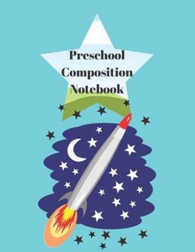 Cover for Ruthie A. Vidale · Preschool Composition Notebook Creative Draw and Write for K-2 (Paperback Bog) (2019)