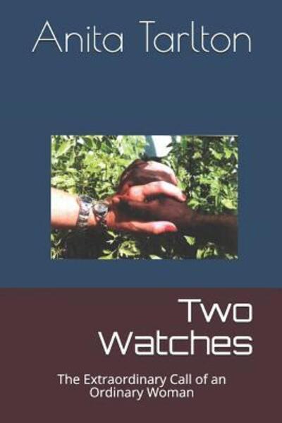 Cover for Anita A Tarlton · Two Watches (Paperback Book) (2019)