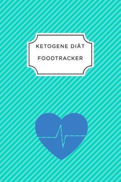 Cover for Ketogen Ernahrungstagebuch · Ketogen Food Tracker (Paperback Book) (2019)