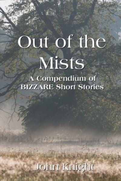 Cover for John Knight · Out of the Mists (Paperback Book) (2020)