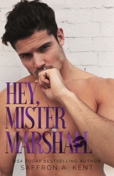 Cover for Saffron A Kent · Hey, Mister Marshall - St. Mary's Rebels (Paperback Book) (2022)