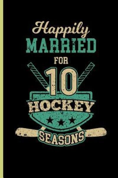 Cover for John Peterson · Happily Married for 10 Hockey Season (Paperback Bog) (2019)
