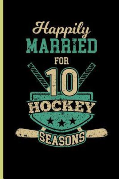 Cover for John Peterson · Happily Married for 10 Hockey Season (Paperback Book) (2019)