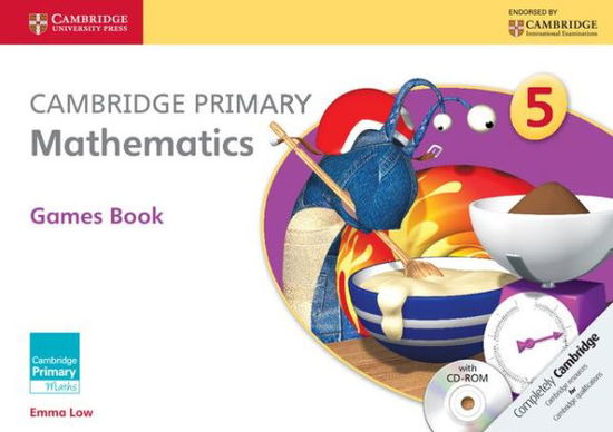 Cover for Emma Low · Cambridge Primary Mathematics Stage 5 Games book with CD-ROM - Cambridge Primary Maths (Book) (2014)