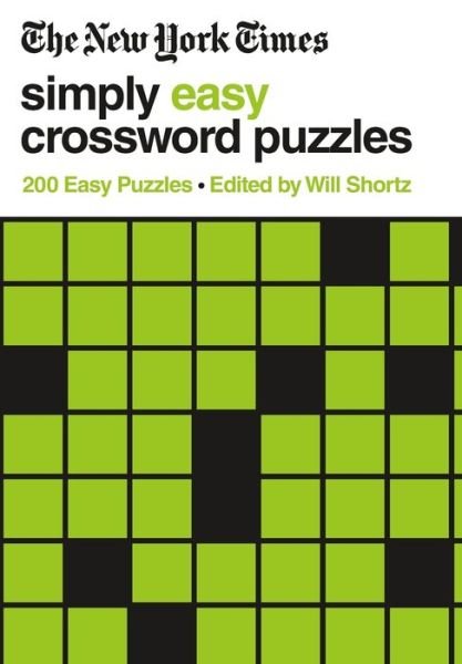 Cover for Will Shortz · The New York Times Simply Easy Crossword Puzzles: 200 Easy Puzzles (Taschenbuch) (2021)