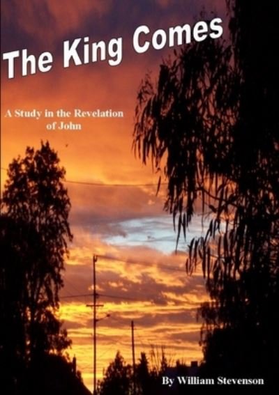 Cover for William Stevenson · King Comes (Book) (2013)