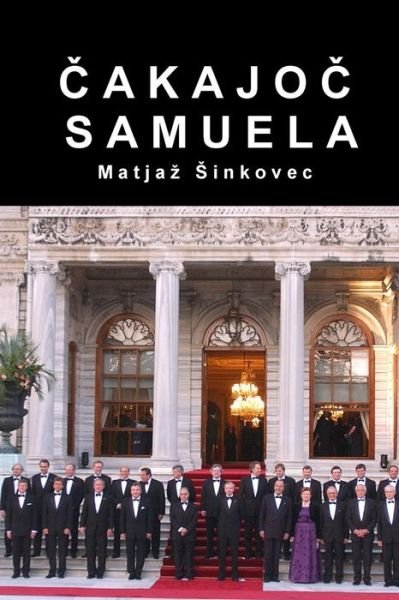Cover for Matjaz Sinkovec · Cakajoc Samuela (Paperback Book) [Slovene edition] (2013)