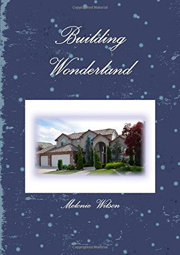 Cover for Melonie Wilson · Building Wonderland (Paperback Book) (2014)