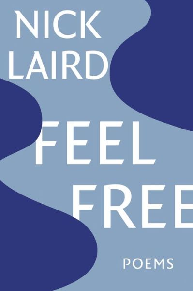 Cover for Nick Laird · Feel Free - Poems (Paperback Book) (2025)