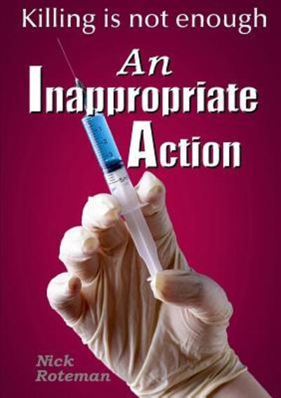 Cover for Nick Roteman · An Inappropriate Action (Paperback Book) (2016)