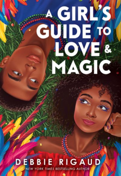 Cover for Debbie Rigaud · A Girl's Guide to Love &amp; Magic (Hardcover Book) (2022)