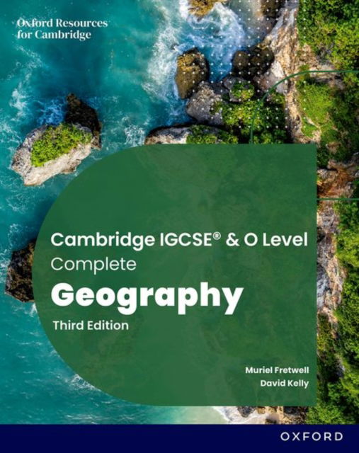 Cover for Kelly · Cambridge IGCSE &amp; O Level Complete Geography: Student Book Third Edition (Paperback Book) (2025)