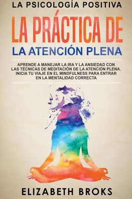 Cover for Elizabeth Broks · La Práctica de la Atención Plena (Paperback Book) (2020)