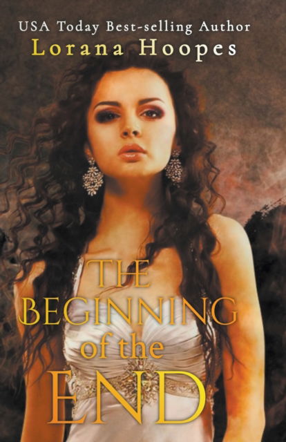 Cover for Lorana Hoopes · The Beginning of the End (Paperback Book) (2021)