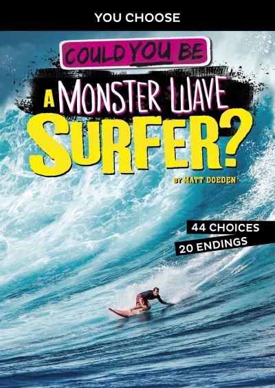 Cover for Matt Doeden · Could You Be a Monster Wave Surfer? - You Choose: Extreme Sports Adventures (Paperback Book) (2021)