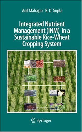 Cover for Anil Mahajan · Integrated Nutrient Management (INM) in a Sustainable Rice-Wheat Cropping System (Hardcover Book) [2009 edition] (2009)