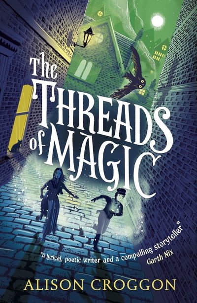 Cover for Alison Croggon · The Threads of Magic (Taschenbuch) (2020)