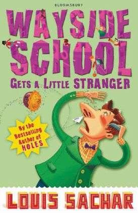 Cover for Louis Sachar · Wayside School Gets a Little Stranger - Wayside School (Paperback Book) (2010)