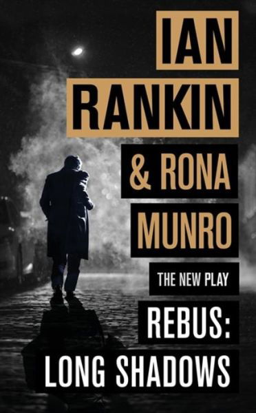 Cover for Ian Rankin · Rebus: Long Shadows: From the iconic #1 bestselling author of A SONG FOR THE DARK TIMES (Hardcover bog) (2018)