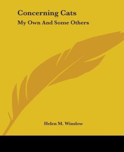 Cover for Helen M. Winslow · Concerning Cats: My Own and Some Others (Paperback Book) (2004)