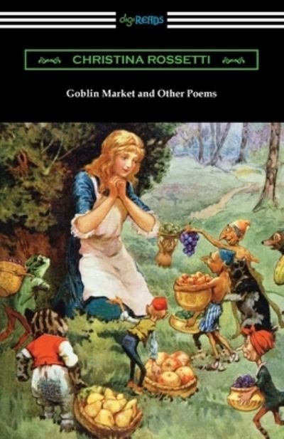 Cover for Christina Rossetti · Goblin Market and Other Poems (Paperback Bog) (2021)