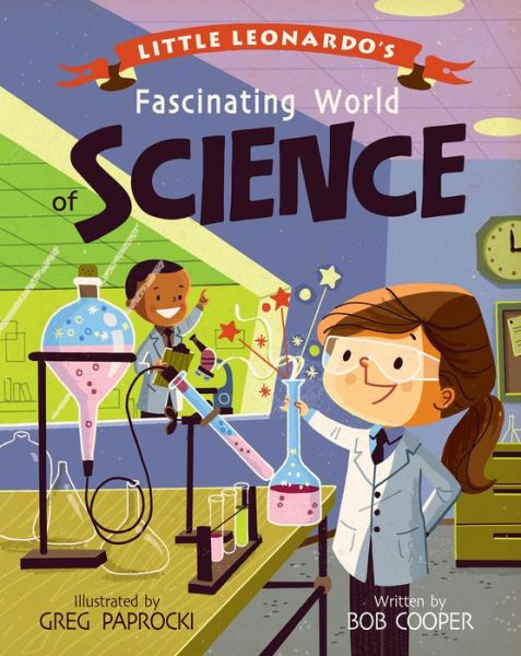 Cover for Greg Paprocki · Little Leonardo's Fascinating World of Science (Board book) (2018)