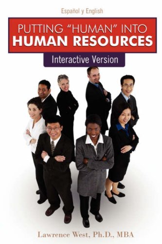 Putting Human into Human Resources - Mba Ph. D. West - Livros - Lulu.com - 9781430309741 - 17 de outubro de 2006