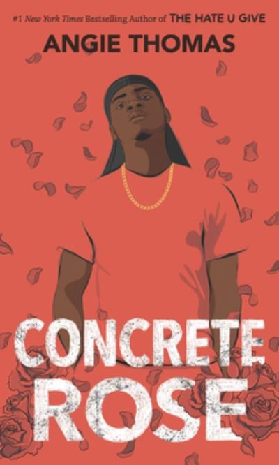 Cover for Angie Thomas · Concrete Rose (Hardcover bog) (2021)