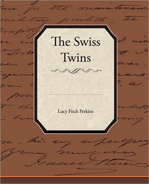 Cover for Lucy Fitch Perkins · The Swiss Twins (Taschenbuch) (2009)