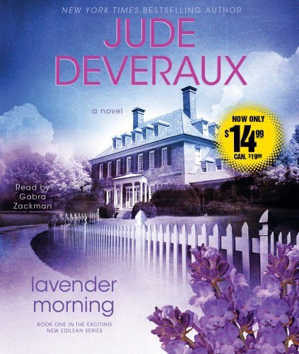 Cover for Jude Deveraux · Lavender Morning: a Novel (Edilean) (Audiobook (CD)) [Abridged edition] (2010)