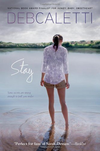 Cover for Deb Caletti · Stay (Pocketbok) [Reprint edition] (2012)