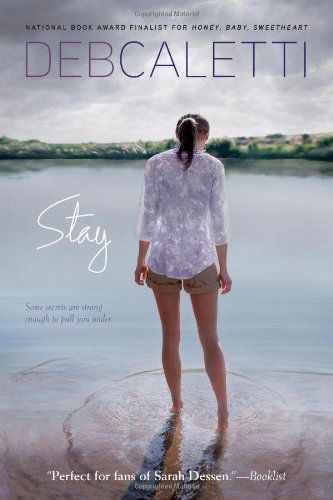 Cover for Deb Caletti · Stay (Paperback Book) [Reprint edition] (2012)