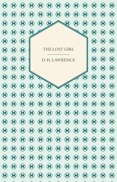 Cover for D. H. Lawrence · The Lost Girl (Paperback Book) [Reprint edition] (2022)