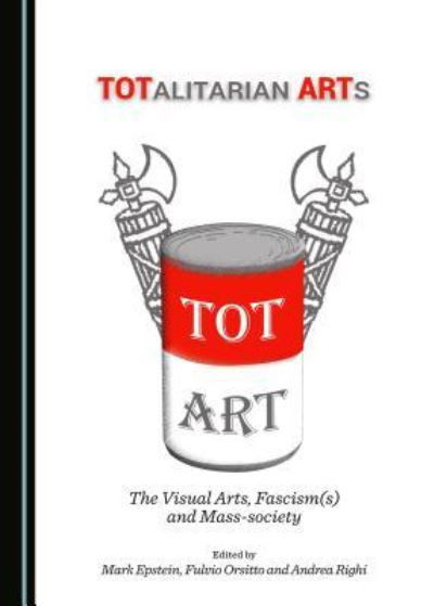 Cover for Mark Epstein · TOTalitarian ARTs (Gebundenes Buch) (2017)