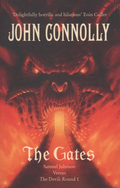 Cover for John Connolly · The Gates: A Samuel Johnson Adventure: 1 - Samuel Johnson Adventure (Taschenbuch) (2010)