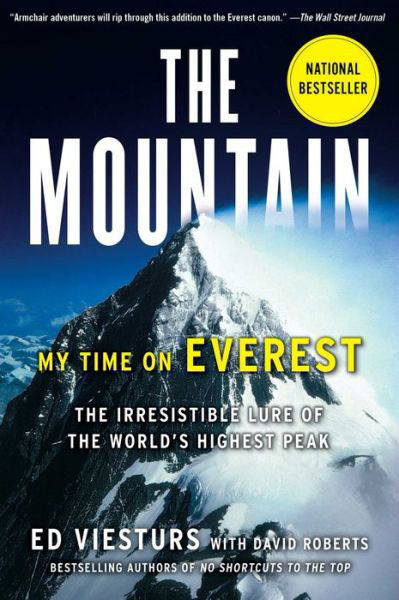 Cover for Ed Viesturs · The Mountain: My Time on Everest (Taschenbuch) (2014)