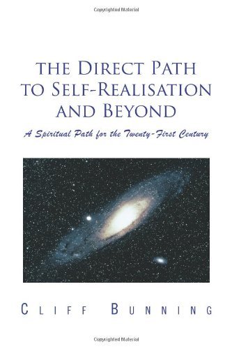 Cover for Cliff Bunning · The Direct Path to Self-realisation and Beyond: a Spiritual Path for the Twenty-first Century (Paperback Book) (2011)