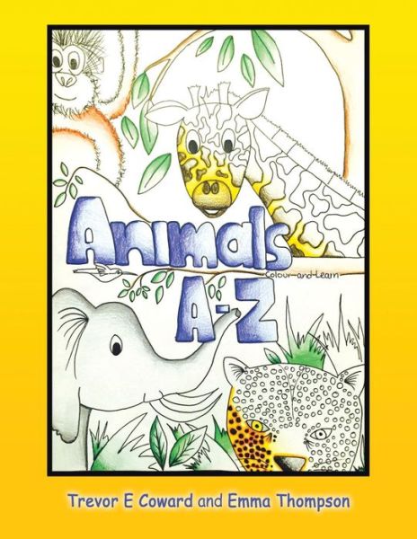 Cover for Trevor E Coward · Animals A-z (Paperback Book) (2015)