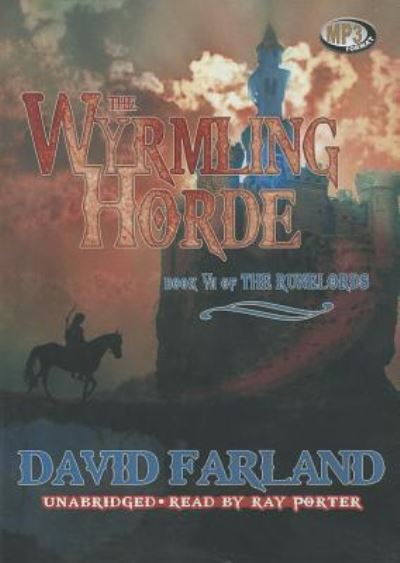 The Wyrmling Horde - David Farland - Music - Blackstone Audiobooks - 9781455159741 - August 1, 2012