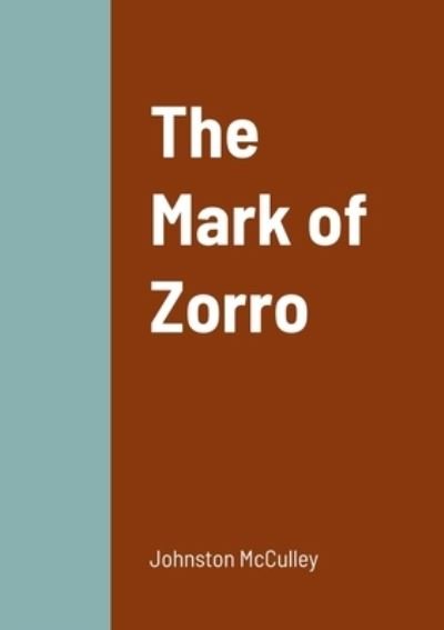 Cover for Johnston McCulley · The Mark of Zorro (Taschenbuch) (2022)