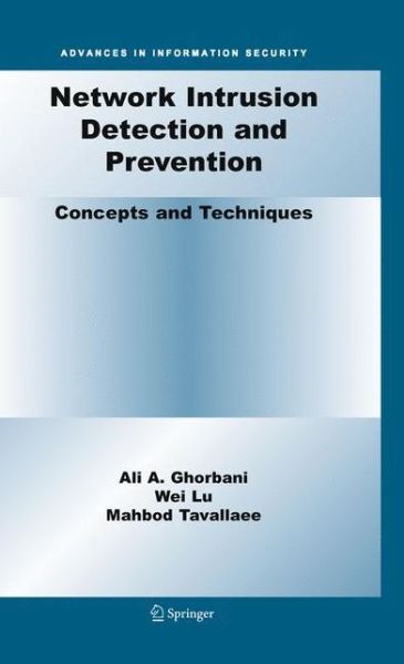 Cover for Ali A. Ghorbani · Network Intrusion Detection and Prevention: Concepts and Techniques - Advances in Information Security (Paperback Book) [2010 edition] (2012)