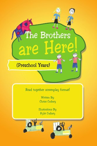 Cover for Chriss Cudney · The Brothers Are Here!: Preschool Years (Paperback Book) (2011)