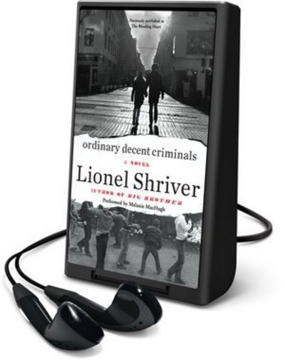 Cover for Lionel Shriver · Ordinary Decent Criminals (N/A) (2015)