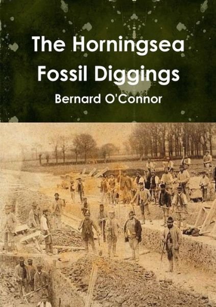 Cover for Bernard O'Connor · The Horningsea Fossil Diggings (Pocketbok) (2011)