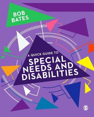 Cover for Bob Bates · A Quick Guide to Special Needs and Disabilities (Paperback Book) (2016)