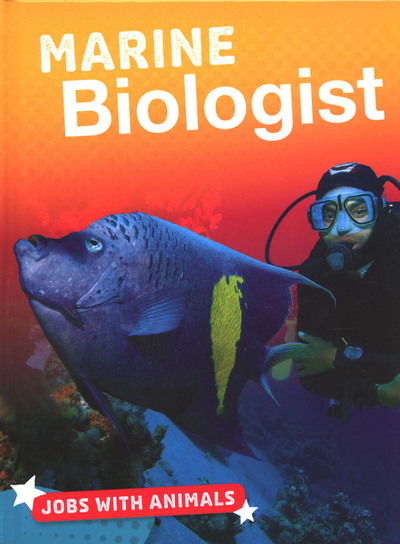 Marine Biologist - Jobs with Animals - Marne Ventura - Books - Capstone Global Library Ltd - 9781474774741 - September 5, 2019