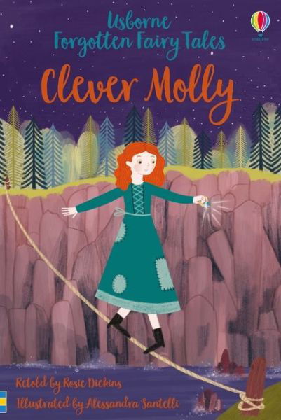 Forgotten Fairy Tales: Clever Molly - Forgotten Fairy Tales - Rosie Dickins - Bücher - Usborne Publishing Ltd - 9781474969741 - 1. Oktober 2020