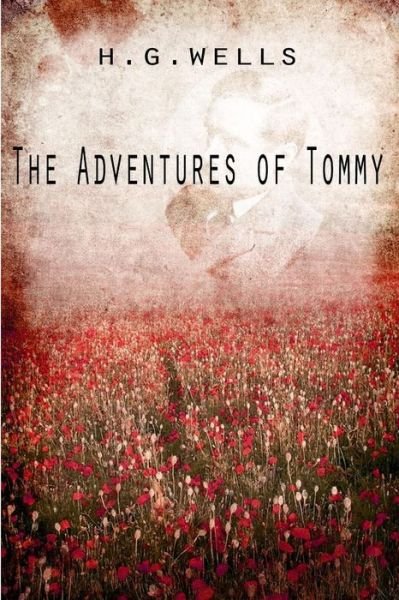 Cover for H. G. Wells · The Adventures of  Tommy (Paperback Bog) (2012)