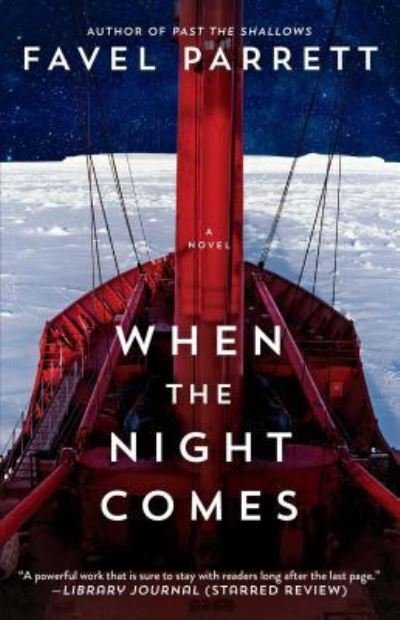 Cover for Favel Parrett · When the Night Comes: A Novel (Pocketbok) (2016)