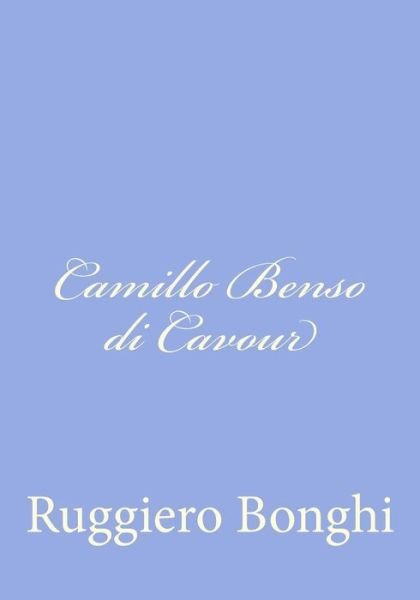 Cover for Ruggiero Bonghi · Camillo Benso Di Cavour (Paperback Book) (2012)
